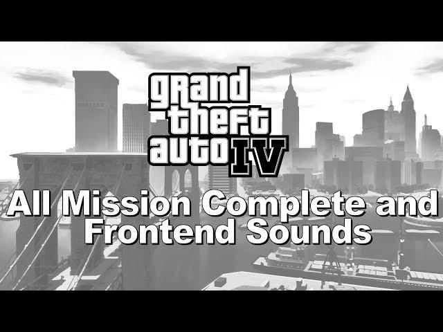 Grand Theft Auto IV — All Mission Complete and Frontend Sounds