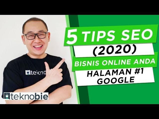 5 Tips SEO (2020) Website Bisnis Online Muncul di Halaman 1 Google Raja Backlink