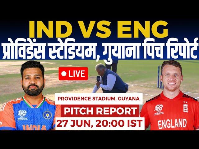 IND vs ENG 2nd Semi Final WC Pitch Report, Providence Providence Guyana pitch report, Guyana Weather