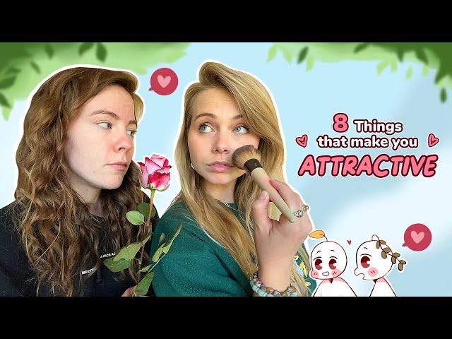 8 Things That Make YOU Attractive - Hailee And Kendra