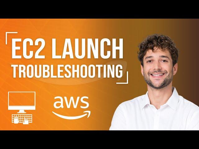 Troubleshooting EC2 Launch Issues Tutorial