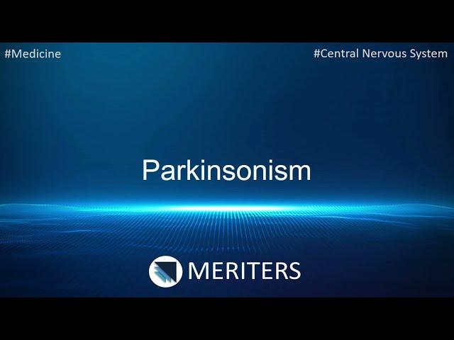 NEET MDS | INI-CET | Medicine | Central Nervous System | Parkinsonism | MERITERS