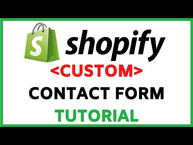 Shopify Custom Contact Form Tutorial | How To Create Custom Fields In Your Contact Forms