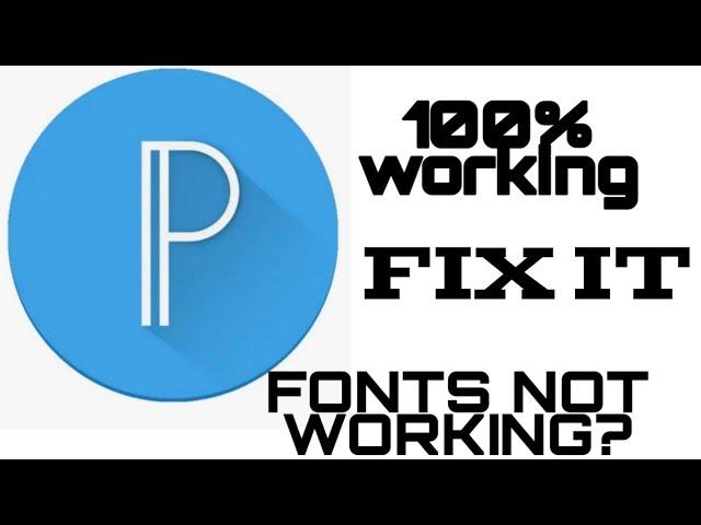 Fonts not working in pixellab?\\fix it!\\100% working method