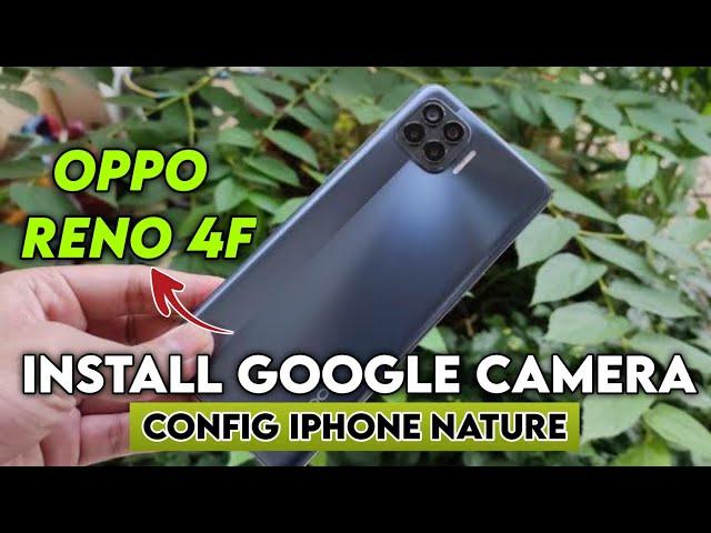 Tutorial Cara Pasang Gcam Dan Config Terbaru Siang Malam Oppo Reno 4f | Gcam Terbaik Oppo Reno 4f