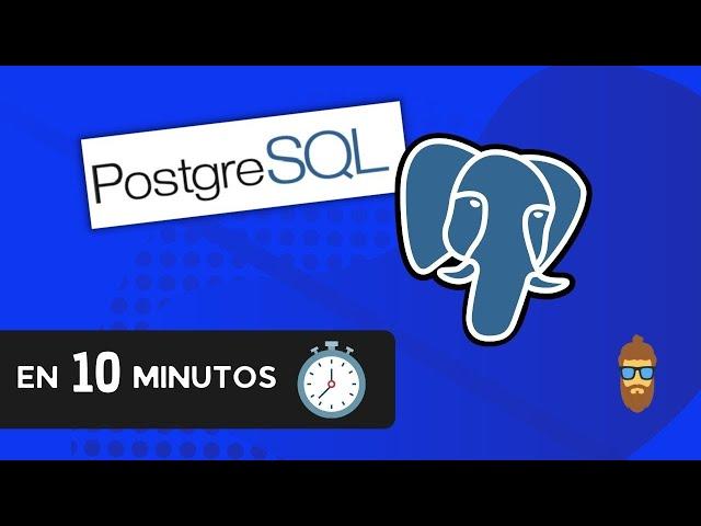 Aprende PostgreSQL en 10 minutos (o casi ) - Tutorial práctico de PostgreSQL con PGAdmin 4