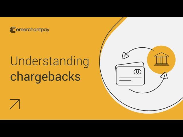 Chargebacks explained | emerchantpay