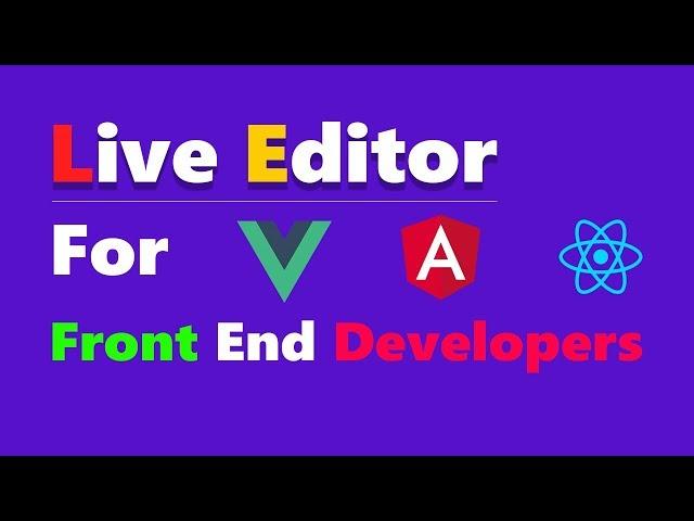 Live Editor For React, Vue & Angular Developers [Urdu/Hindi]