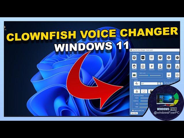 Installing Clownfish Voice Changer on Windows 11: A Quick Guide