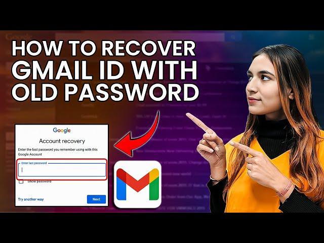 How to Recover Gmail ID with Old Password | Google Account Recovery Without Email ID and Password