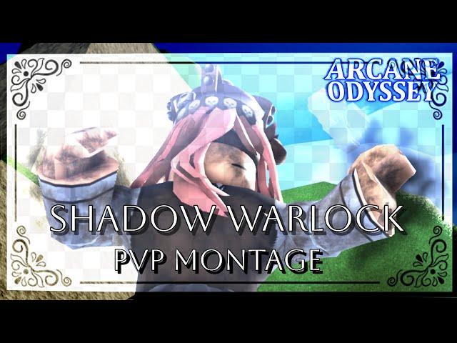 Shadow Warlock PVP montage | Arcane Odyssey