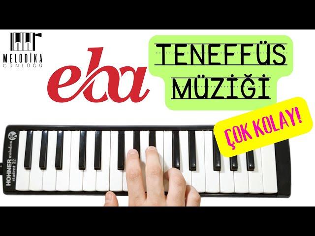 EBA - OKUL  Teneffüs Müziği - Zili || Melodika Notaları