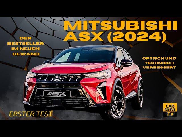 Mitsubishi ASX 2024 - „Der macht nun was her..“