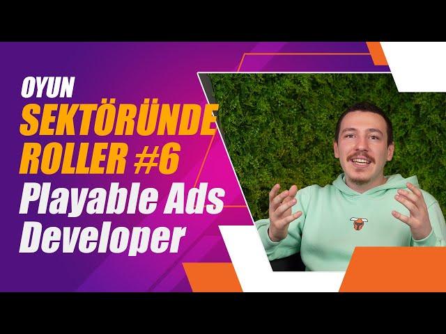 Oyun Sektöründe Roller #6 ┃Playable Ads Developer