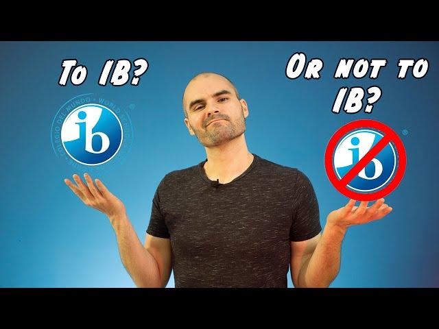 Is the IB Diploma Program worth it? Why you should do the IB, and how to get your school to switch