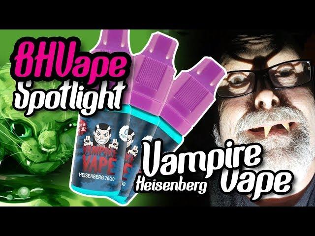 Vampire Vape Heisenberg Fangs Very Much!