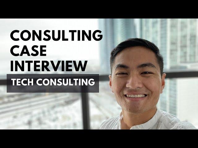 Tech Consulting Case Study Interview | Preparation & Tips