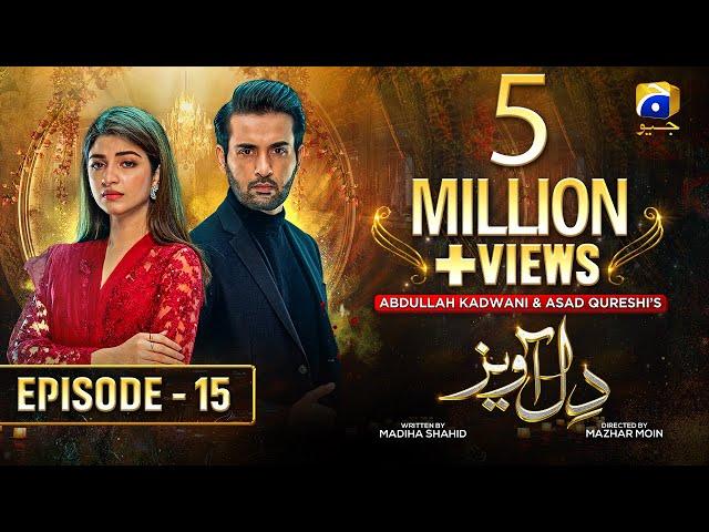 Dil Awaiz - Episode 15 - Kinza Hashmi - Affan Waheed [Eng Sub] 18th May 2022 - HAR PAL GEO