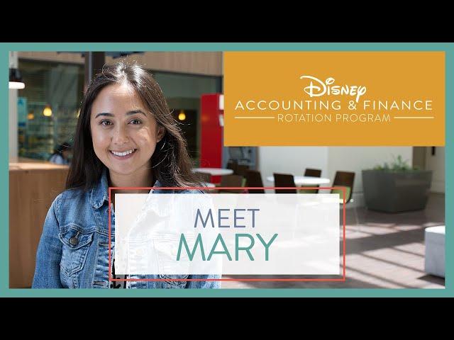 Disney Accounting & Finance Rotation Program: Role Spotlight | Mary