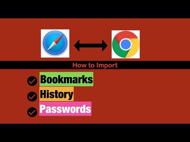 How to import bookmarks, history, and passwords to Safari from Chrome on your Mac