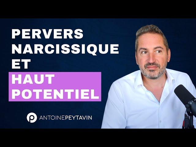 Guérir d'un Narcissique quand on est Haut Potentiel (la méthode précise)