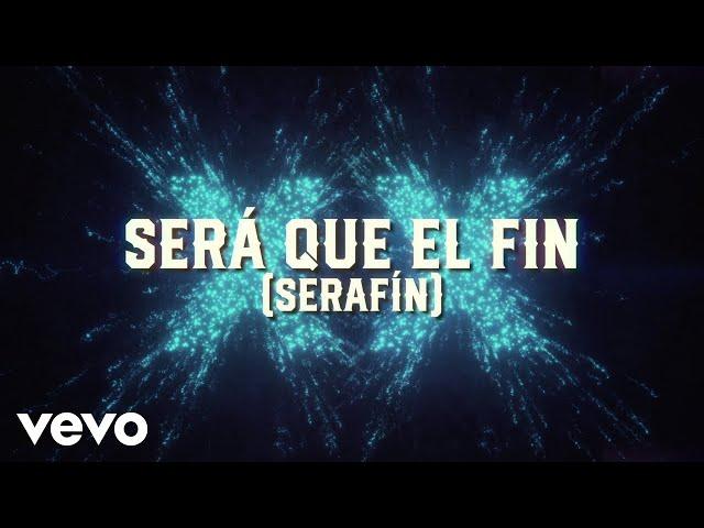 Enigma Norteño - Será Que El Fin (Serafín) (LETRA)