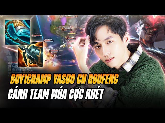 BOY1CHAMP YASUO TRUNG QUỐC ROUFENG VÀ MÀN MÚA YASUO ĂN 20 MẠNG GÁNH TEAM LẬT KÈO GAME ĐẤU CỰC KHÓ