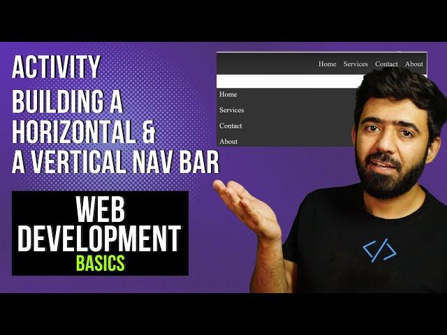 Activity: Building a Horizontal & a Vertical Nav Bar | Web Development Basics Course