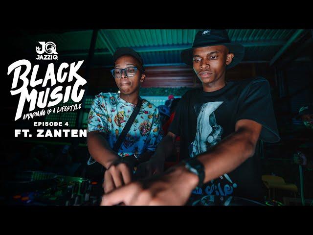 Mr Jazziq - Black Music Mix Episode 4 ft. ZanTen | Amapiano Mix 2023