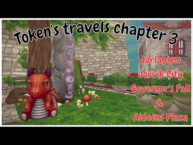 SSO - Token's travels in Jarlahiem, Jorvik City, Governor's Fall & Aideens PlazaChapter 3