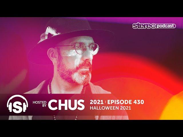 CHUS | HALLOWEEN 2021 | Stereo Productions Podcast 430