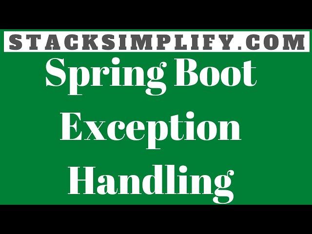 Exception Handling with Spring Boot for restful services - Spring 5