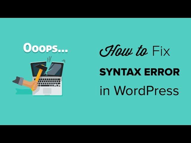 How to Fix the Syntax Error in WordPress