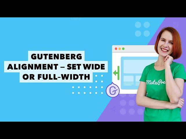 How to Set Wide or Full-width Content Alignment in Gutenberg WordPress