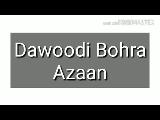 Azan - Dawoodi Bohra Azaan