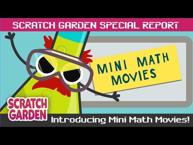 Introducing Mini Math Movies! | SPECIAL REPORT | Scratch Garden