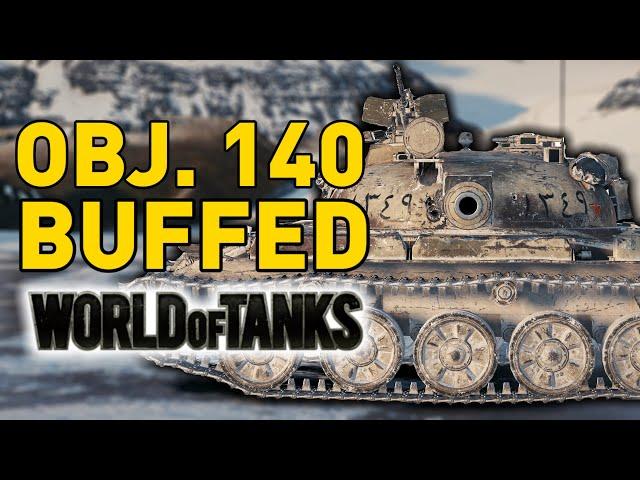 OBJECT 140 BUFFED - World of Tanks