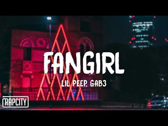 Lil Peep - Fangirl ft. Gab3 (Lyrics)