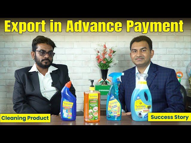 Export in Advance Payment, Success Story, Cleaning Products Export.