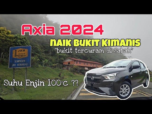 Axia 2024 naik Bukit Kimanis Keningau || 1.0 Dcvt beraksi ada limit