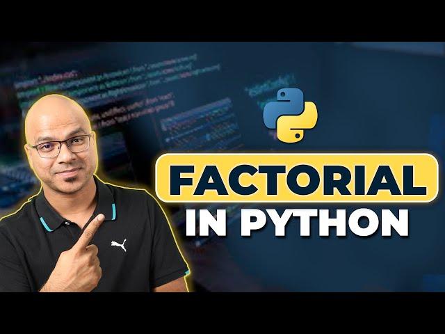 #39 Python Tutorial for Beginners | Factorial