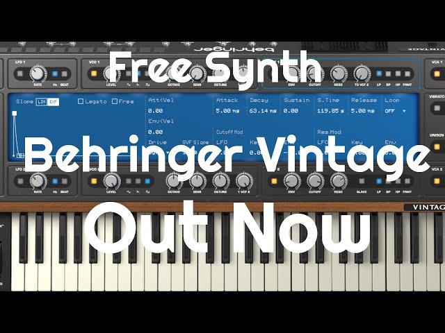 Free Synth -  Vintage by Behringer (No Talking) Out Now Definitely