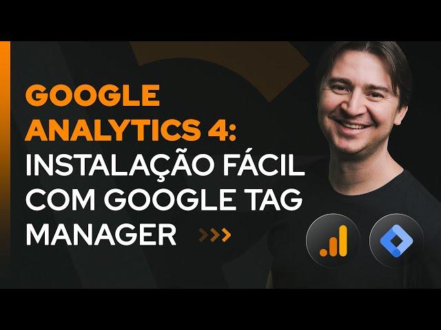 TUTORIAL GOOGLE ANALYTICS 4: COMO INSTALAR NO SEU SITE VIA GOOGLE TAG MANAGER [PASSO A PASSO]