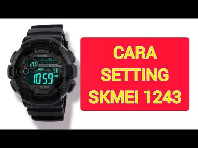 CARA SETTING JAM TANGAN SKMEI 1243 (waktu, alarm, stopwatch dan tachymeter)