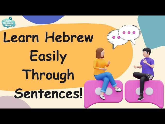 Learn Hebrew Vocabulary Easily | Learning Essential Hebrew through Sentences With Pronunciation!