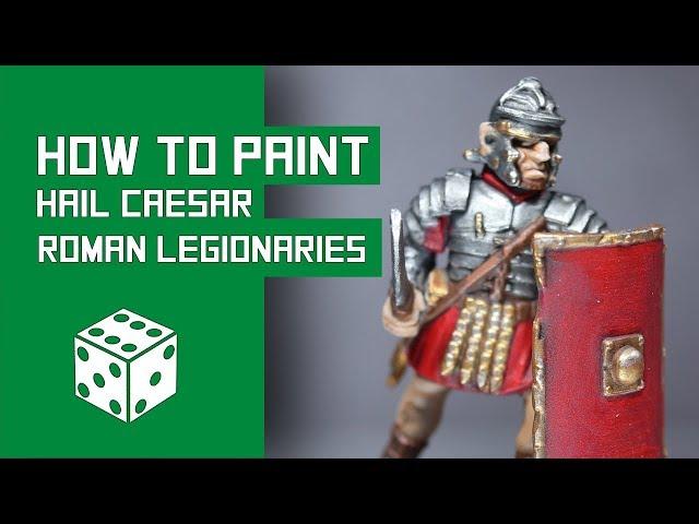 How To Paint Early Imperial Roman Legionaries - Warlord Games Hail Caesar Tutorial