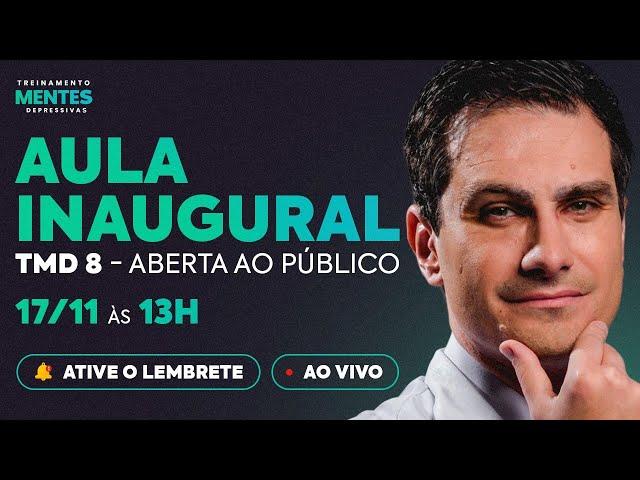 Aula Inaugural (aberta) I Treinamento Mentes Depressivas