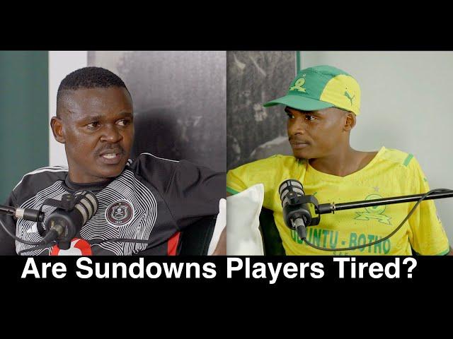 Are Sundowns Players Tired? | Nedbank Cup Discussion!