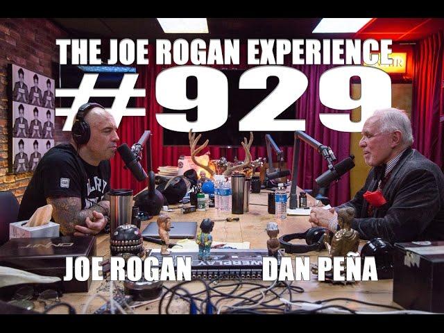 Joe Rogan Experience #929 - Dan Peña