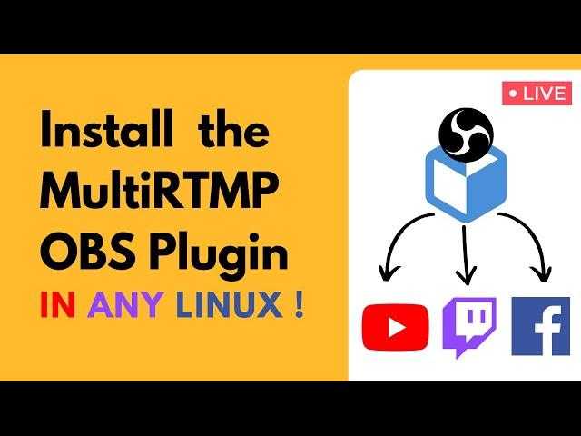 How to install the MultiRTMP OBS Plugin in Any Linux - (Flatpak OBS)